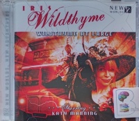 Iris Wildthyme - Wildthyme at Large written by Paul Magrs performed by Katy Manning and Big Finish Drama Team on Audio CD (Abridged)
